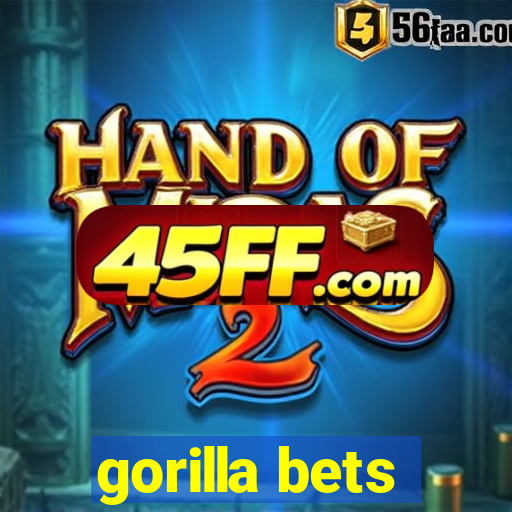 gorilla bets